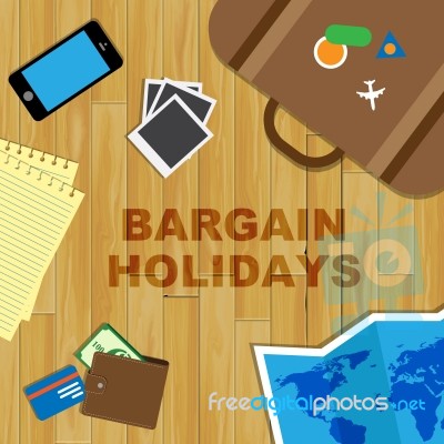 Bargain Holidays Indicates Time Off And Bargains Stock Image