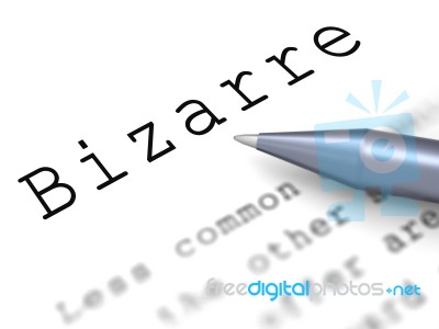 Bizarre Word Means Extraordinary Shocking Or Unheard Of Stock Image