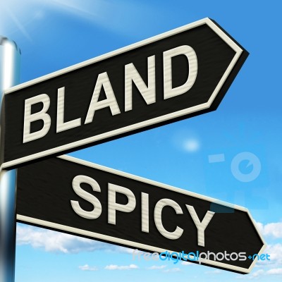 Bland Spicy Signpost Means Tasteless Or Hot Stock Image