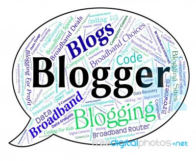 Blogger Word Represents Weblog Words And Blogging Stock Image