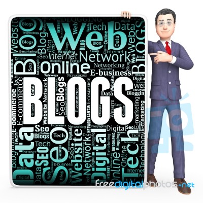 Blogs Sign Indicates Web Site And Blogger 3d Rendering Stock Image