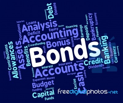 Bonds Word Represents In Debt And Loan Stock Image