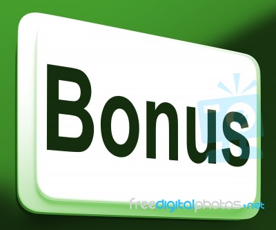 Bonus Button Shows Extra Gift Or Gratuity Online Stock Image