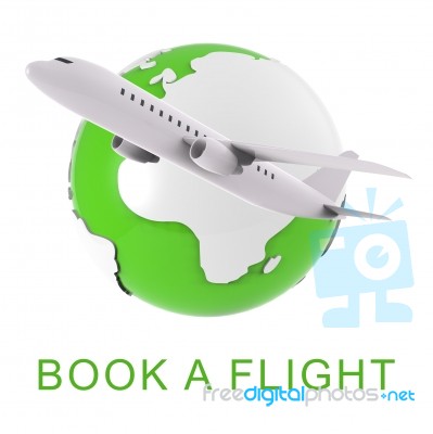 Book A Flight Shows Trip Booking 3d Rendering Stock Image