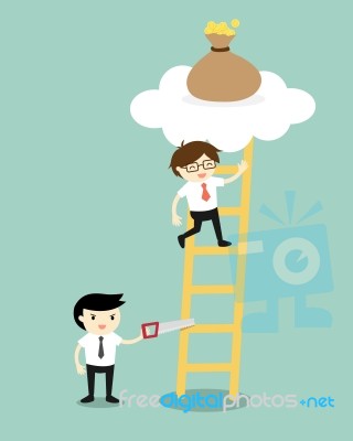 Business Concept, Businessman Is Climbing The Ladder For Get A Bag Of Money But Another Business Man Sawing A Ladder Stock Image