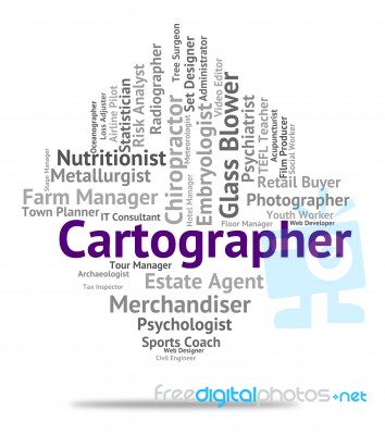 Cartographer Job Represents Land Surveyor And Career Stock Image