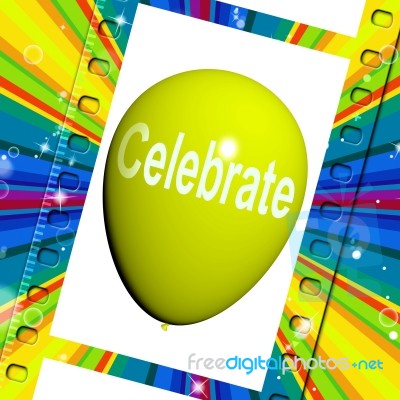 Celebrate Balloon Means Events Parties And Celebration Stock Image