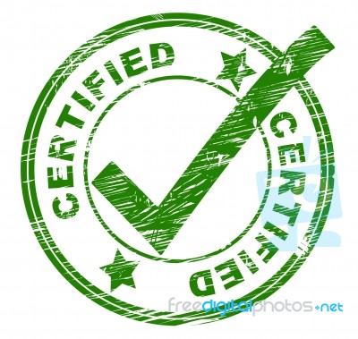 Certified Stamp Means Promise Ratify And Authenticate Stock Image