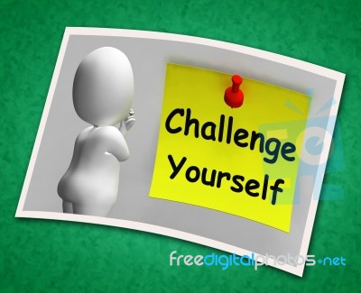 Challenge Yourself Photo Means Be Determined And Motivated Stock Image