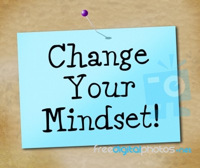 Change Your Mindset Represents Think About It And Reflect Stock Image