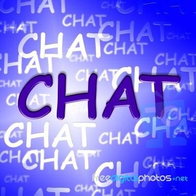 Chat Words Represents Text Chatting And Talking Stock Image