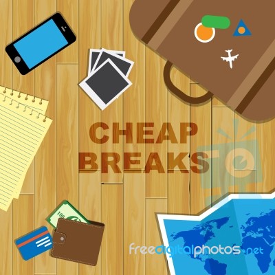 Cheap Breaks Indicates Short Vacation And Offers Stock Image