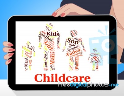 Childcare Word Shows Supervising Nursery And Toddler Stock Image