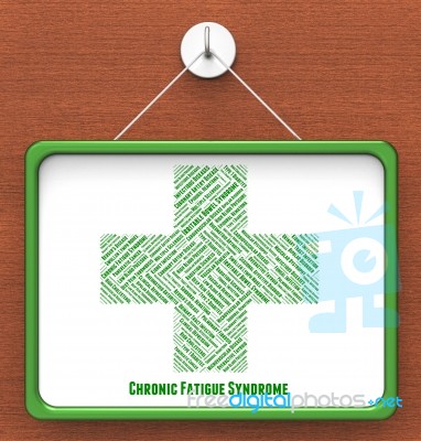 Chronic Fatigue Syndrome Represents Lack Of Energy And Advertise… Stock Image