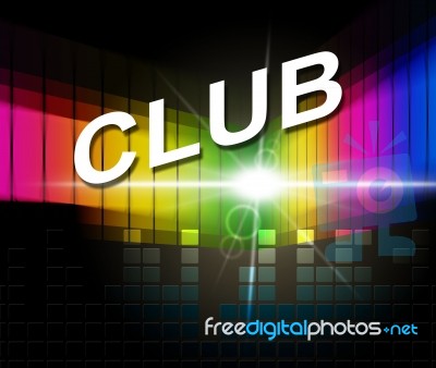 Club Disco Means Membership Audio And Association Stock Image