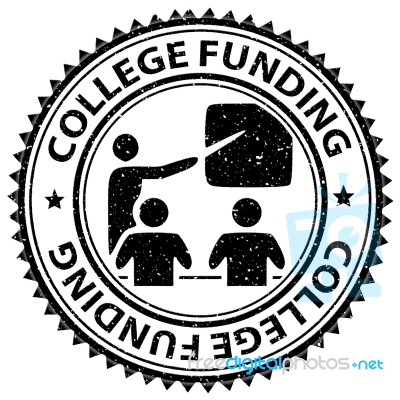 College Funding Shows Fundraising Stamped And Financial Stock Image