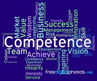 Competence Words Represents Capability Aptitude And Adeptness Stock Image