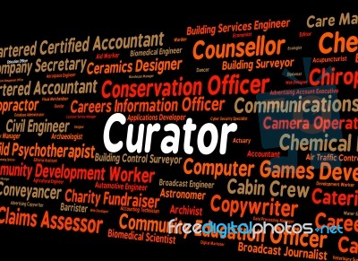 Curator Job Represents Occupations Employee And Hiring Stock Image