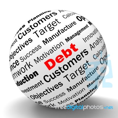 Debt Sphere Definition Means Financial Crisis And Obligations Stock Image