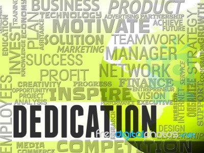 Dedication Words Indicates Commitment Diligence And Effort Stock Image