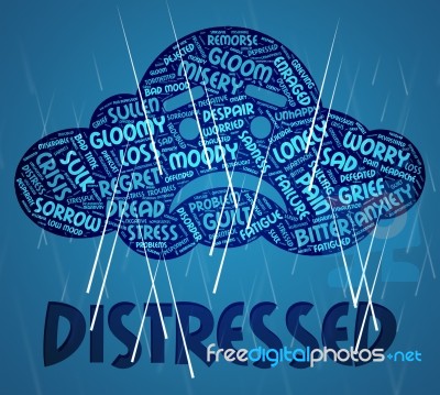 Distressed Word Means Worked Up And Anguish Stock Image Distressed Word Means Worked Up And Anguish Stock Image