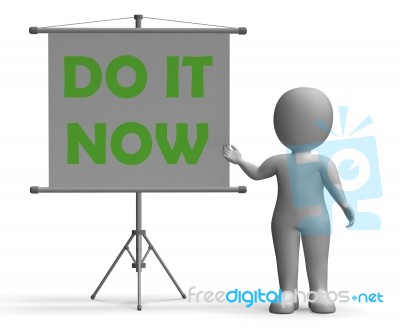 Do It Now Board Shows Giving Advice Stock Image