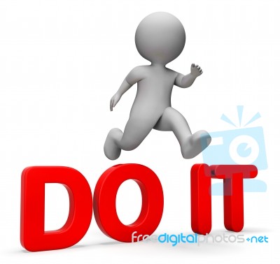 Do It Shows Man Character And Succeed 3d Rendering Stock Image