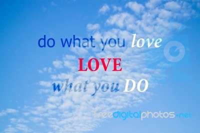 Do What You Love Inspirational And Motivational Quote Stock Image