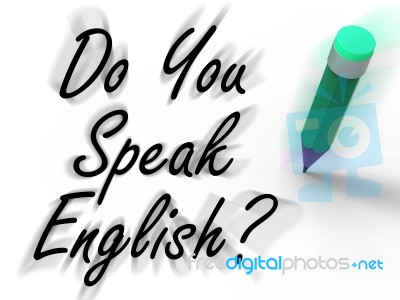 Do You Speak English Sign With Pencil Displays Studying The Lang… Stock Image