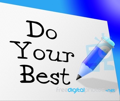 Do Your Best Represents Try Hard And Correspondence Stock Image