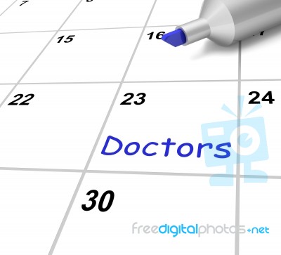 Doctors Calendar Means Medical Checkup And Health Advice Stock Image