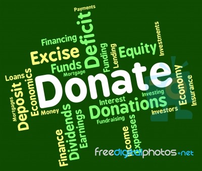Donate Word Indicates Contribution Text And Contributes Stock Image