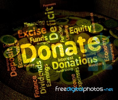 Donate Word Indicates Contribution Text And Contributes Stock Image