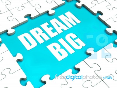 Dream Big Puzzle Shows Hope Desire And Huge Ambition Stock Image