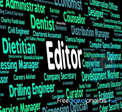 Editor Job Indicating Occupation Hire And Editing Stock Image