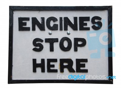 Engines Stop Here Sign Stock Photo