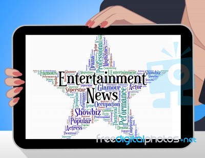 Entertainment News Represents Entertainments Word And Newspaper Stock Image