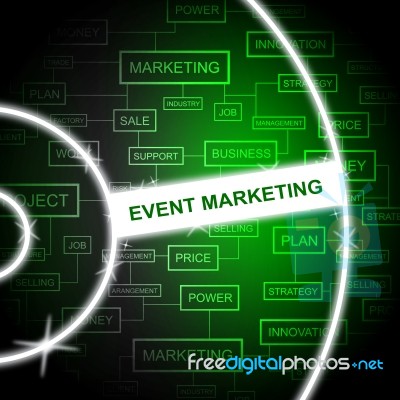 Event Marketing Means E-commerce Media And Occasion Stock Image