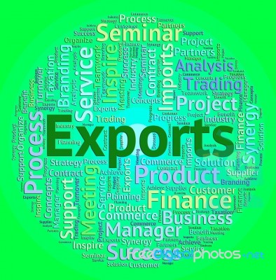 Exports Word Shows Sell Abroad And Exported Stock Image