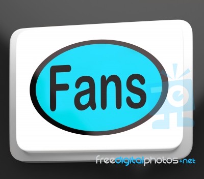 Fans Button Shows Follower Or Internet Fan Stock Image Fans Button Shows Follower Or Internet Fan Stock Image