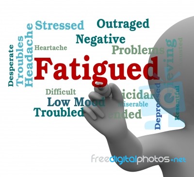 Fatigued Word Shows Lack Of Energy 3d Rendering Stock Image