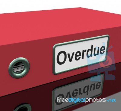 File Overdue Shows Behind Time And Binder Stock Image