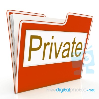 File Private Means Confidentiality Folders And Confidentially Stock Image