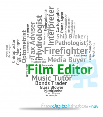 Film Editor Indicates Movie Job And Recruitment Stock Image