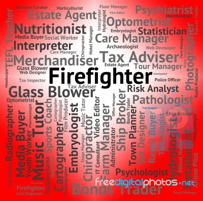 Firefighter Job Represents Fireman Firefighters And Occupations Stock Image