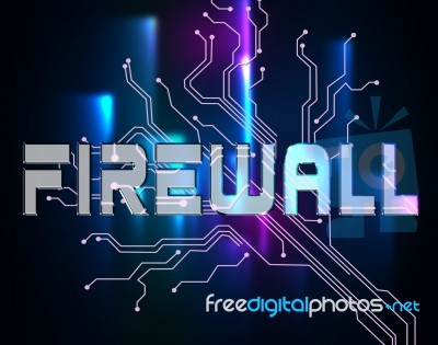 Firewall Word Means Protected Online And Safety Stock Image