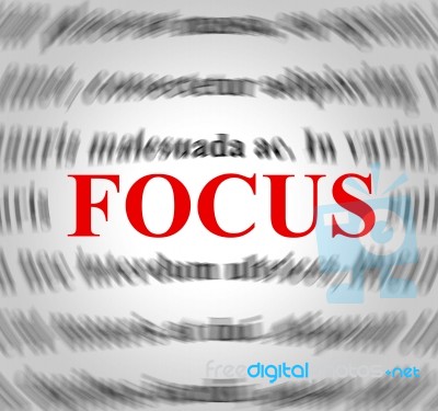 Focus Definition Means Explanation Sense And Concentration Stock Image