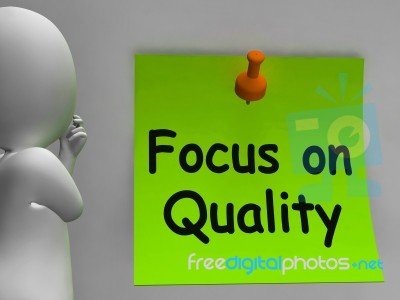 Focus On Quality Note Shows Excellence And Satisfaction Guarante… Stock Image