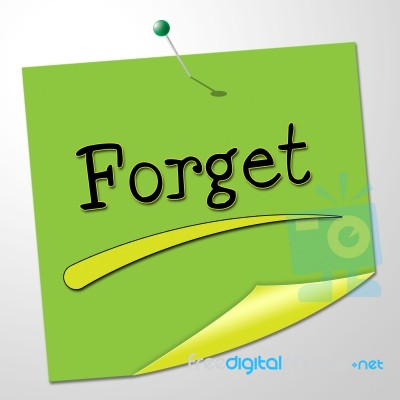 Forget Note Indicates Communication Communicate And Overlook Stock Image