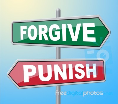 Forgive Punish Signs Shows Let Off And Excuse Stock Image
